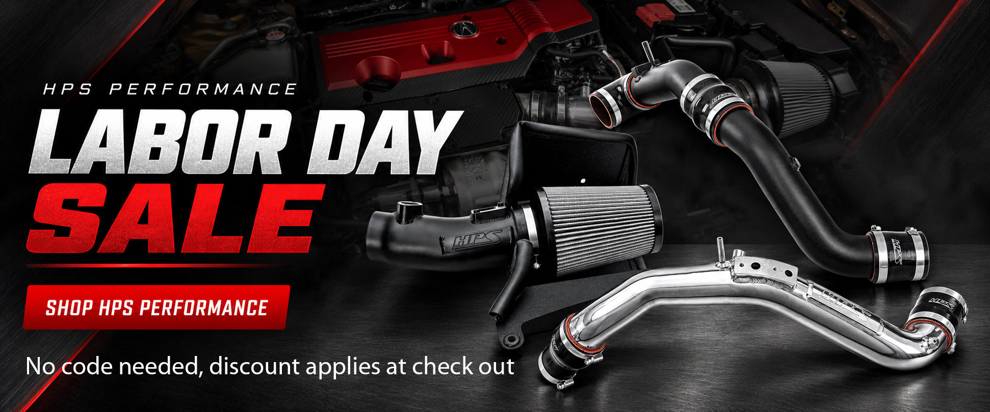 HPS Performance Parts Labor day sales 2026 Integra Type S Civic Type R FK8 FL5